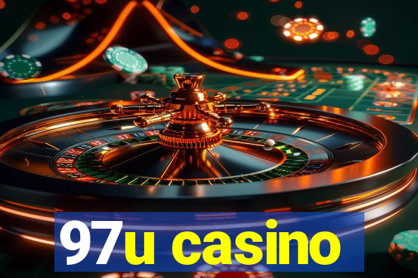 97u casino